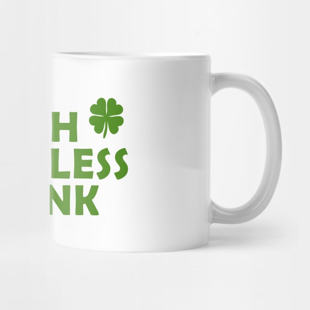 Irish I was less drunk by PaletteDesigns